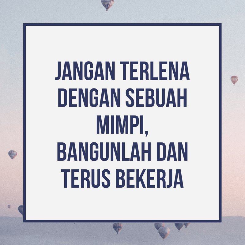 150+ Quotes Bahasa Indonesia Inspiratif, Motivasi & Caption Siap Pakai 2025 3 150 Quotes Bahasa Indonesia Inspiratif Motivasi Caption Siap Pakai 2025